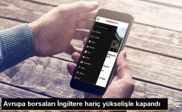 Avrupa Borsaları Yükselişle Tamamlandı – Son Dakika