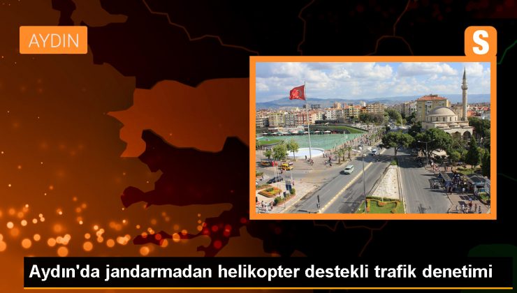 Aydın’da Jandarma Ekipleri Trafik Denetimi Gerçekleştirdi