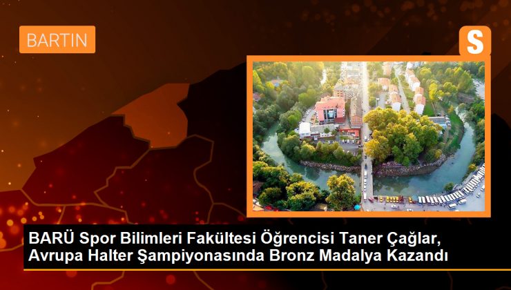 BARÜ Spor Bilimleri Fakültesi Öğrencisi Taner Çağlar, Avrupa Halter Şampiyonasında Bronz Madalya Kazandı 1 BARÜ Spor Bilimleri Fakültesi Öğrencisi Taner Çağlar, Avrupa Halter Şampiyonasında Bronz Madalya Kazandı