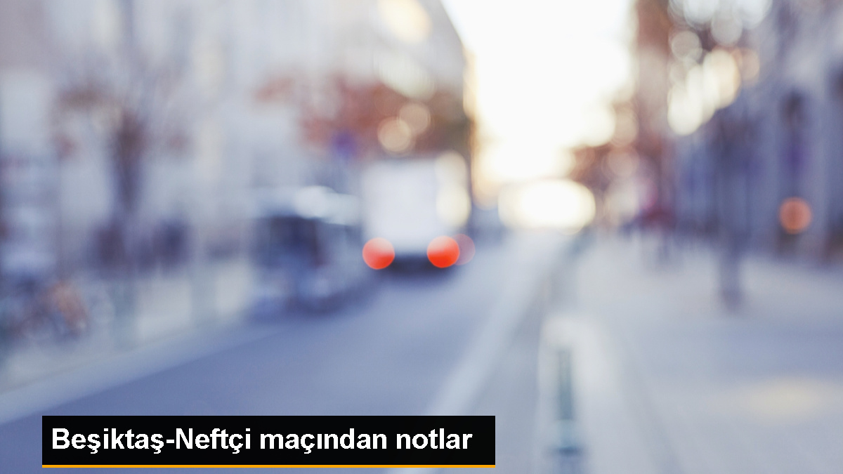 Beşiktaş, Neftçi'yi 3-0 mağlup etti