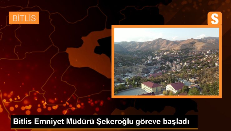 Bitlis Emniyet Müdürü Şekeroğlu göreve başladı