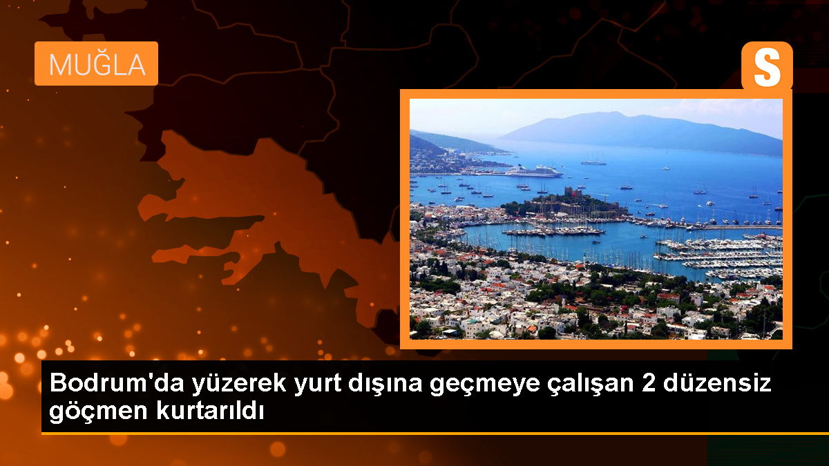 Bodrum'da yüzerek yurt dışına geçmeye çalışan 2 düzensiz göçmen kurtarıldı