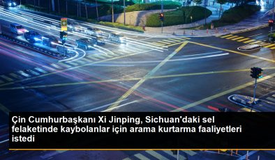 Çin Cumhurbaşkanı Xi Jinping, Sichuan’daki sel felaketinde kaybolanlar için arama kurtarma faaliyetleri istedi
