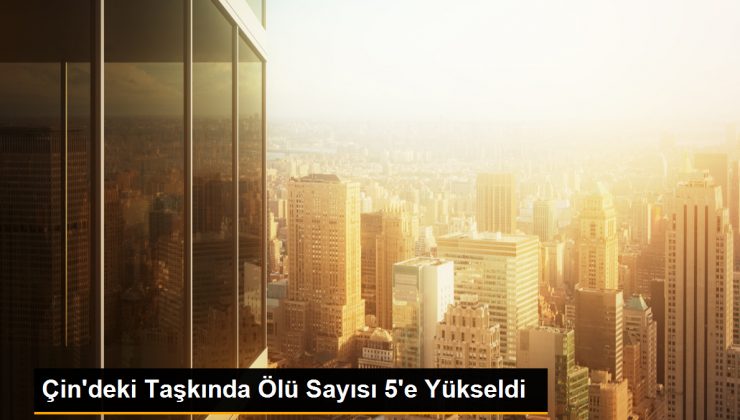 Çin'deki Taşkında Ölü Sayısı 5'e Yükseldi 1 Çin’deki Taşkında Ölü Sayısı 5’e Yükseldi