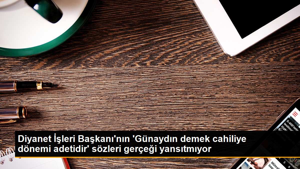 Cumhurbaşkanlığı İletişim Başkanlığı: Diyanet İşleri Başkanı'nın 'Günaydın demek cahiliye dönemi adetidir' sözleri gerçeği yansıtmıyor