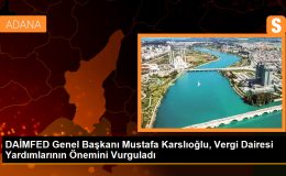 DAİMFED Genel Başkanı: Vergi Dairesinin Yardımları Çok Önemli