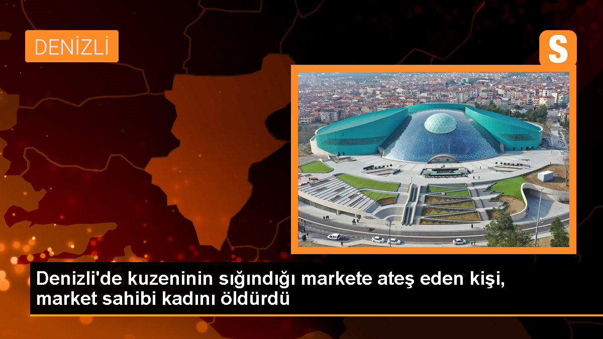 Denizli'de kuzeninin sığındığı markete ateş eden kişi, market sahibi kadını öldürdü