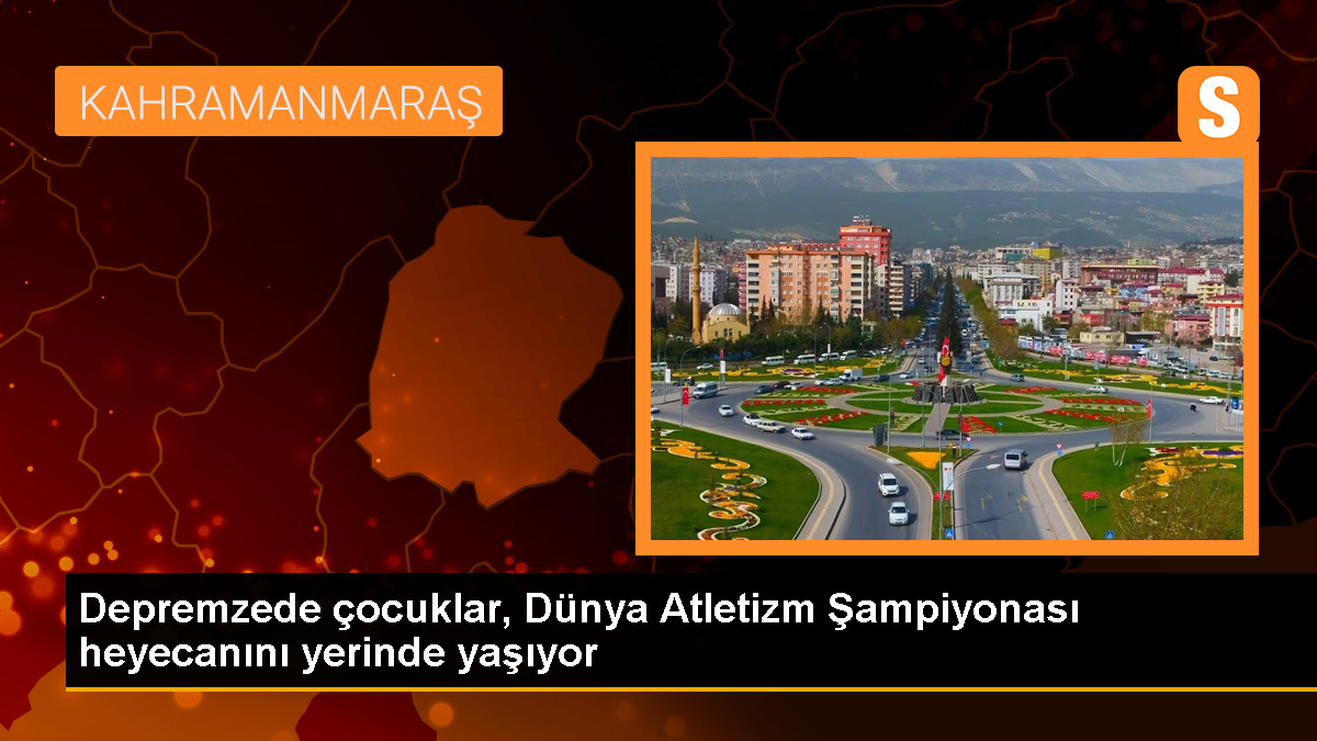 Depremzede çocuklar, Dünya Atletizm Şampiyonası heyecanını yerinde yaşıyor
