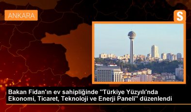 Dışişleri Bakanı Hakan Fidan’ın ev sahipliğinde Türkiye Yüzyılı’nda Ekonomi, Ticaret, Teknoloji ve Enerji Paneli düzenlendi