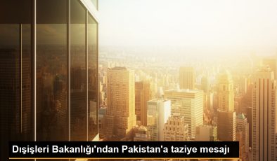 Dışişleri Bakanlığı’ndan Pakistan tren kazası için taziye mesajı