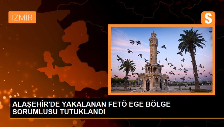 FETÖ Ege Bölgesi Üst Düzey Yöneticisi Tutuklandı