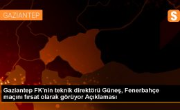 Gaziantep FK Teknik Direktörü Erdal Güneş: Fenerbahçe Maçından İstediğimiz Sonuçla Döneceğiz