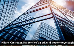 Hilary Kasırgası Kaliforniya’yı vurdu – Son Dakika