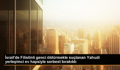 İsrail Mahkemesi, Filistinli Genci Öldürmekle Suçlanan Yahudi Yerleşimciyi Ev Hapsiyle Serbest Bıraktı