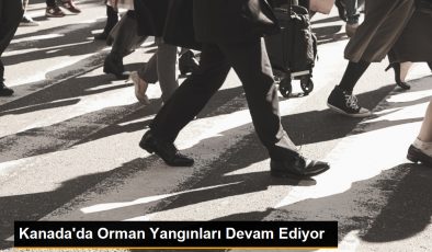 Kanada’da Orman Yangınları Devam Ediyor