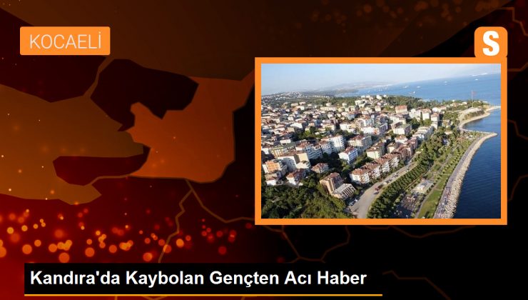 Kandıra’da Kaybolan Gençten Acı Haber