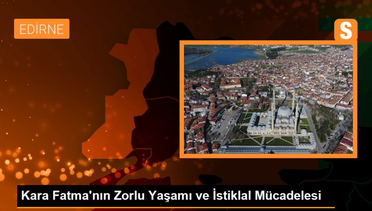 Kara Fatma: Kurtuluş Mücadelesinin Kahramanı