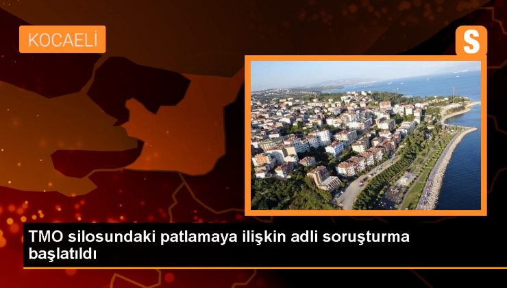 Kocaeli Derince’deki TMO Silosunda Patlama: Adli Soruşturma Başlatıldı