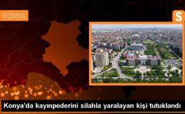 Konya’da silahlı saldırıda bulunan kişi tutuklandı