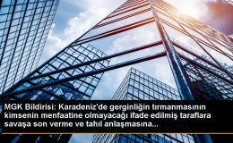 MGK Bildirisi: Karadeniz'de gerginliğin tırmanmasının kimsenin menfaatine olmayacağı ifade edilmiş taraflara savaşa son verme ve tahıl anlaşmasına…