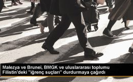 Malezya ve Brunei Darüsselam liderleri, Filistin’deki işgali durdurma çağrısı yaptı