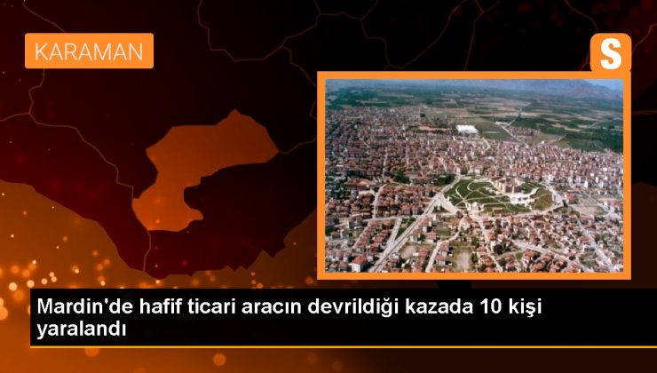 Mardin’de hafif ticari araç devrildi: 10 yaralı