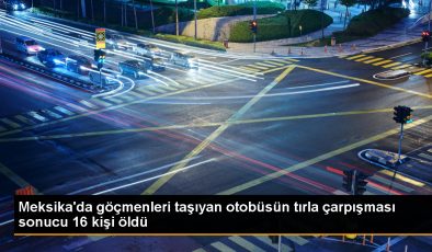 Meksika’da Göçmenleri Taşıyan Otobüs Tırla Çarpıştı: 16 Ölü, 36 Yaralı