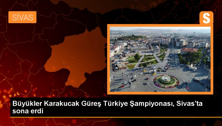Muhsin Yazıcıoğlu 1. Büyükler Karakucak Güreş Festivali Türkiye Şampiyonası Sivas’ta Son Buldu
