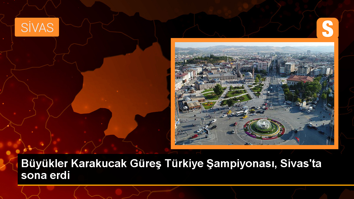 Muhsin Yazıcıoğlu 1. Büyükler Karakucak Güreş Festivali Türkiye Şampiyonası Sivas'ta Son Buldu