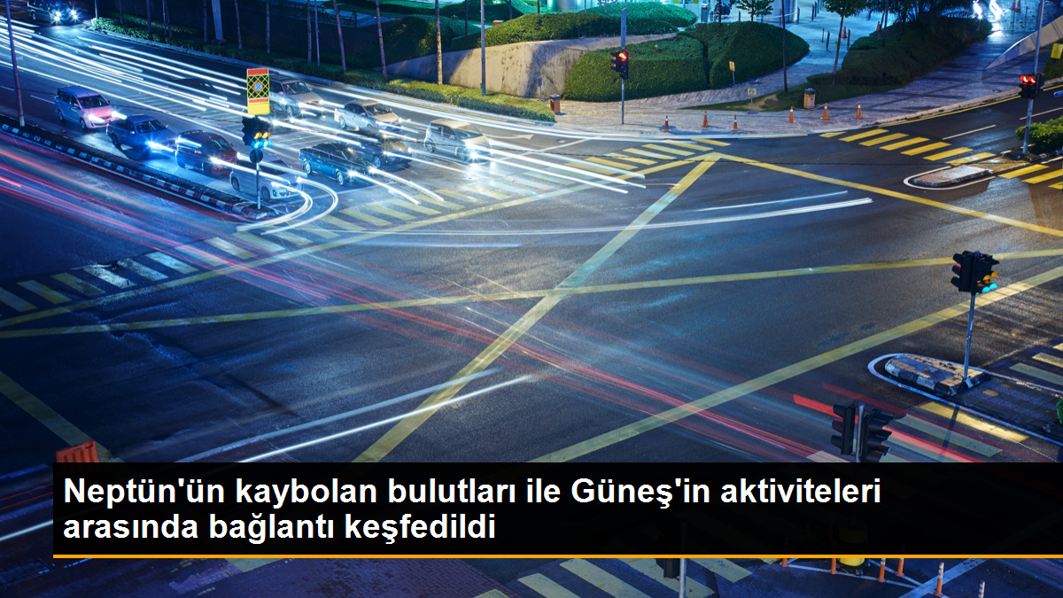 Neptün'ün kaybolan bulutları ile Güneş'in aktiviteleri arasında bağlantı keşfedildi