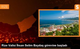 Rize Valisi İhsan Selim Baydaş görevine başladı
