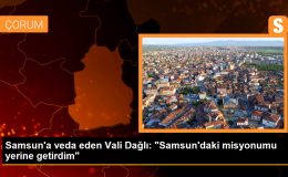 Samsun’a veda eden Vali Dağlı: ‘Samsun’daki misyonumu yerine getirdim’