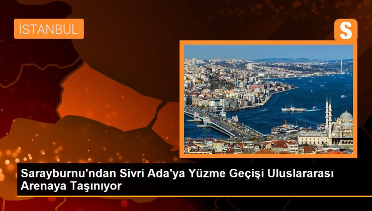 Sarayburnu'ndan Sivri Ada'ya Yüzme Geçişi Uluslararası Arenaya Taşınıyor 1 Sarayburnu’ndan Sivri Ada’ya Yüzme Geçişi Uluslararası Arenaya Taşınıyor