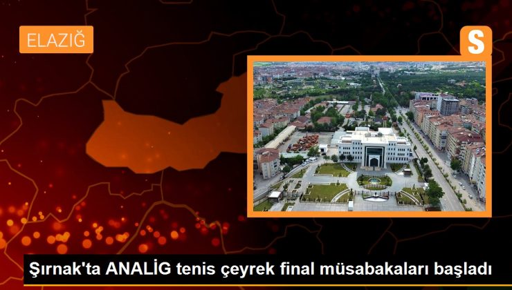 Şırnak’ta ANALİG tenis çeyrek final müsabakaları başladı