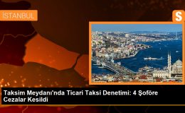 Taksim Meydanı’nda Ticari Taksi Denetimi: 4 Şoföre Cezalar Kesildi