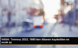 Temmuz 2023, NASA kayıtlarında en sıcak ay olarak kaydedildi