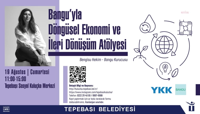 Tepebaşı Sosyal Kuluçka Merkezi’nde ‘Bangu’yla Döngüsel Ekonomi ve İleri Dönüşüm Atölyesi’ düzenlenecek