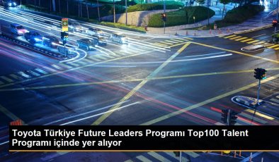Toyota Türkiye Future Leaders Programı Top100 Talent Programı içinde yer alıyor
