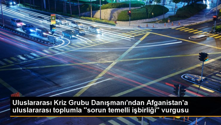 Uluslararası Kriz Grubu Danışmanı: Afganistan’ın geleceği için uluslararası işbirliği önemli