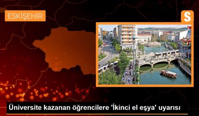 Üniversite kazanan öğrencilere ‘İkinci el eşya’ uyarısı