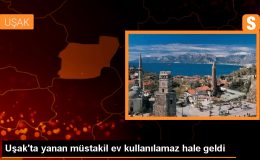 Uşak’ın Banaz ilçesinde çıkan yangında ev kullanılamaz hale geldi