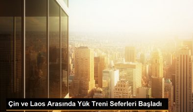 Çin ve Laos Arasında Yük Treni Seferleri Başladı