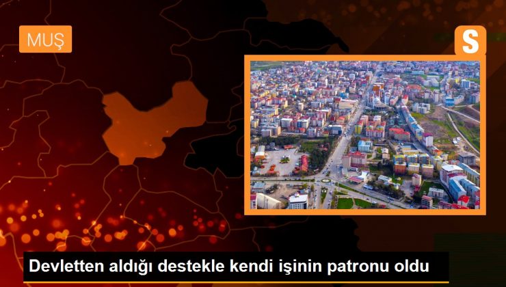 Devletten aldığı destekle kendi işinin patronu oldu