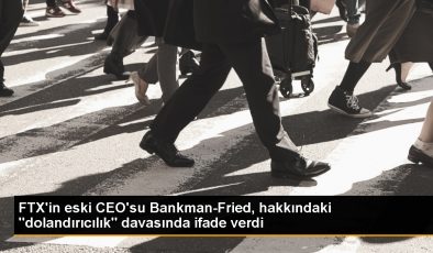 FTX’in kurucusu Sam Bankman-Fried, dolandırıcılık davasında ifade verdi