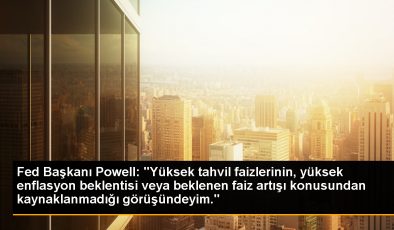 Fed Başkanı Powell: ‘Yüksek tahvil faizlerinin, yüksek enflasyon beklentisi veya beklenen faiz artışı konusundan kaynaklanmadığı görüşündeyim.’