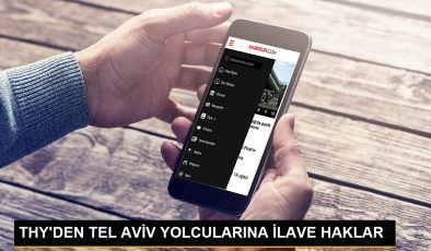 THY, Tel Aviv uçuşları için yolculara ilave haklar tanıyor