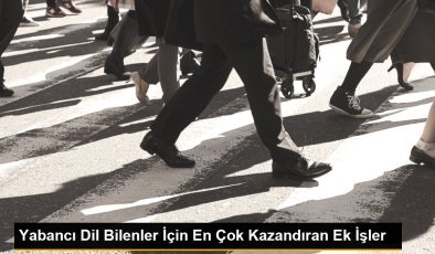 Yabancı Dil Bilgisini Kullanarak Yapabileceğiniz En Çok Kazandıran Ek İşler
