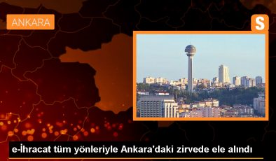 Ankara e-İhracat Zirvesi tamamlandı – Son Dakika