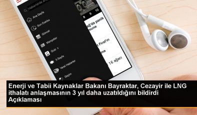 Enerji ve Tabii Kaynaklar Bakanı Bayraktar, Cezayir ile LNG ithalatı anlaşmasının 3 yıl daha uzatıldığını bildirdi Açıklaması