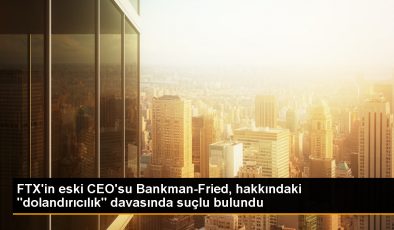 FTX Kurucusu Sam Bankman-Fried Dolandırıcılık ve Kara Para Aklama Suçlamasıyla Yargılandı